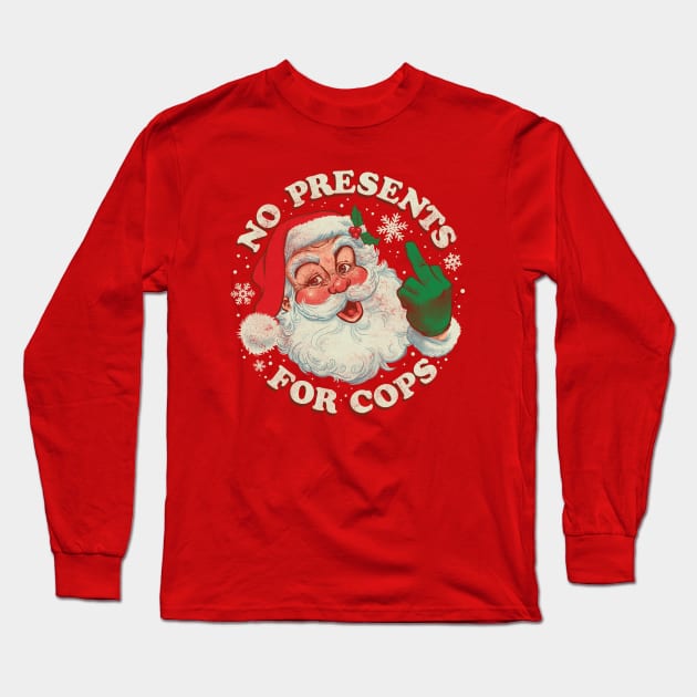 No Presents for Cops - Vintage Santa Claus ACAB Long Sleeve T-Shirt by CTKR Studio